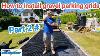 How To Install Gravel Parking Grids Part 2